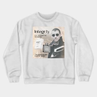 Fragrance called "Integrity" Crewneck Sweatshirt